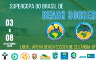 Supercopa do Brasil de beach soccer vai reunir estrelas do esporte e grandes clubes no Distrito Federal